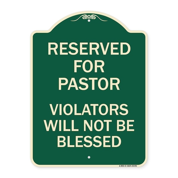 Signmission Reserved for Pastor Violators Will Not Blessed Heavy-Gauge Aluminum Sign, 24" x 18", G-1824-23191 A-DES-G-1824-23191 - main